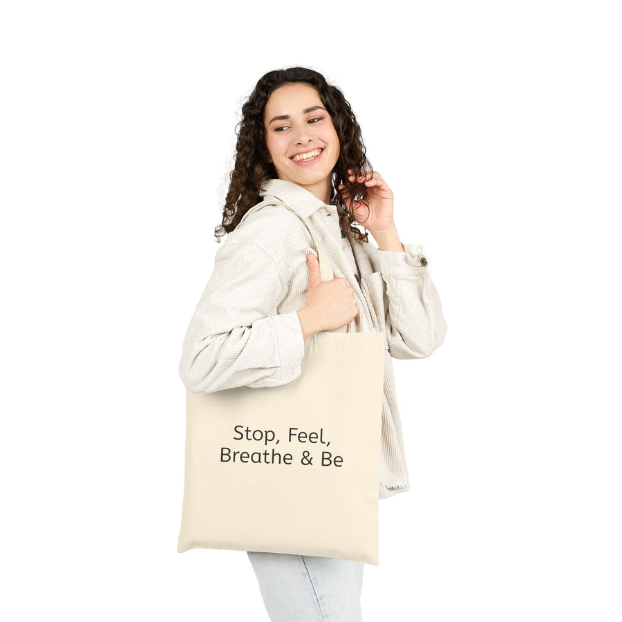 “Stop, Feel, Breathe & Be” Reusable Cotton Tote
