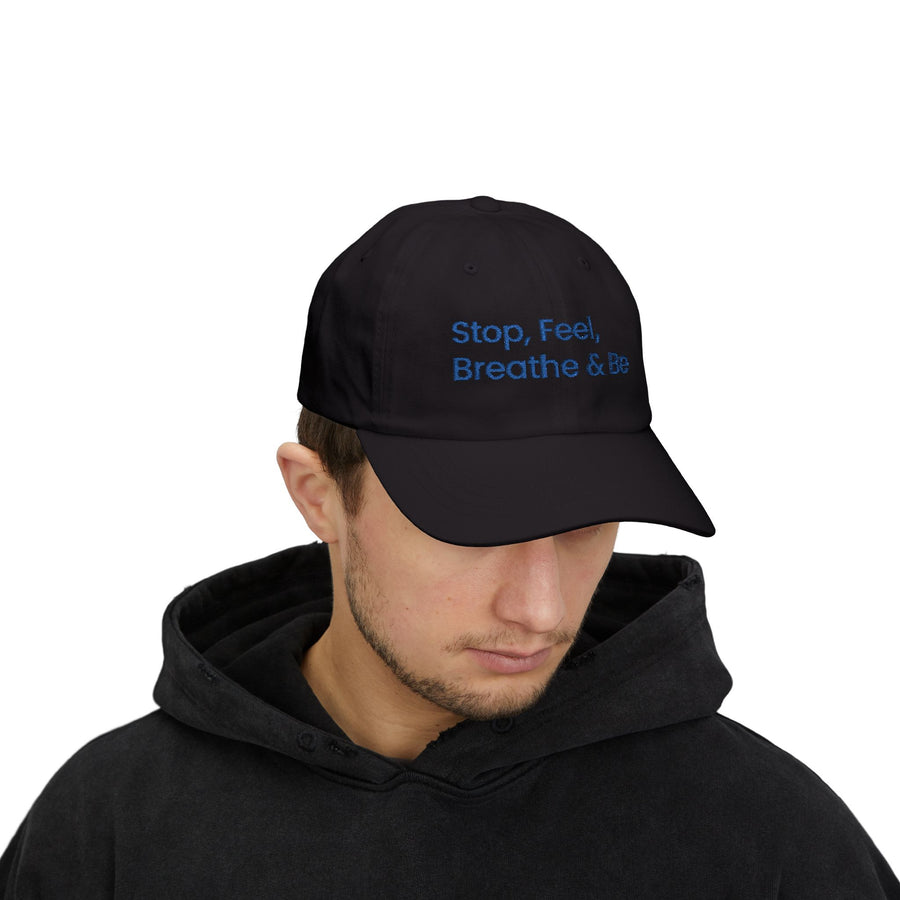 "Stop, Feel, Breathe & Be" Embroidered Cap