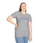 "Stop, Feel, Breathe & Be" Tee