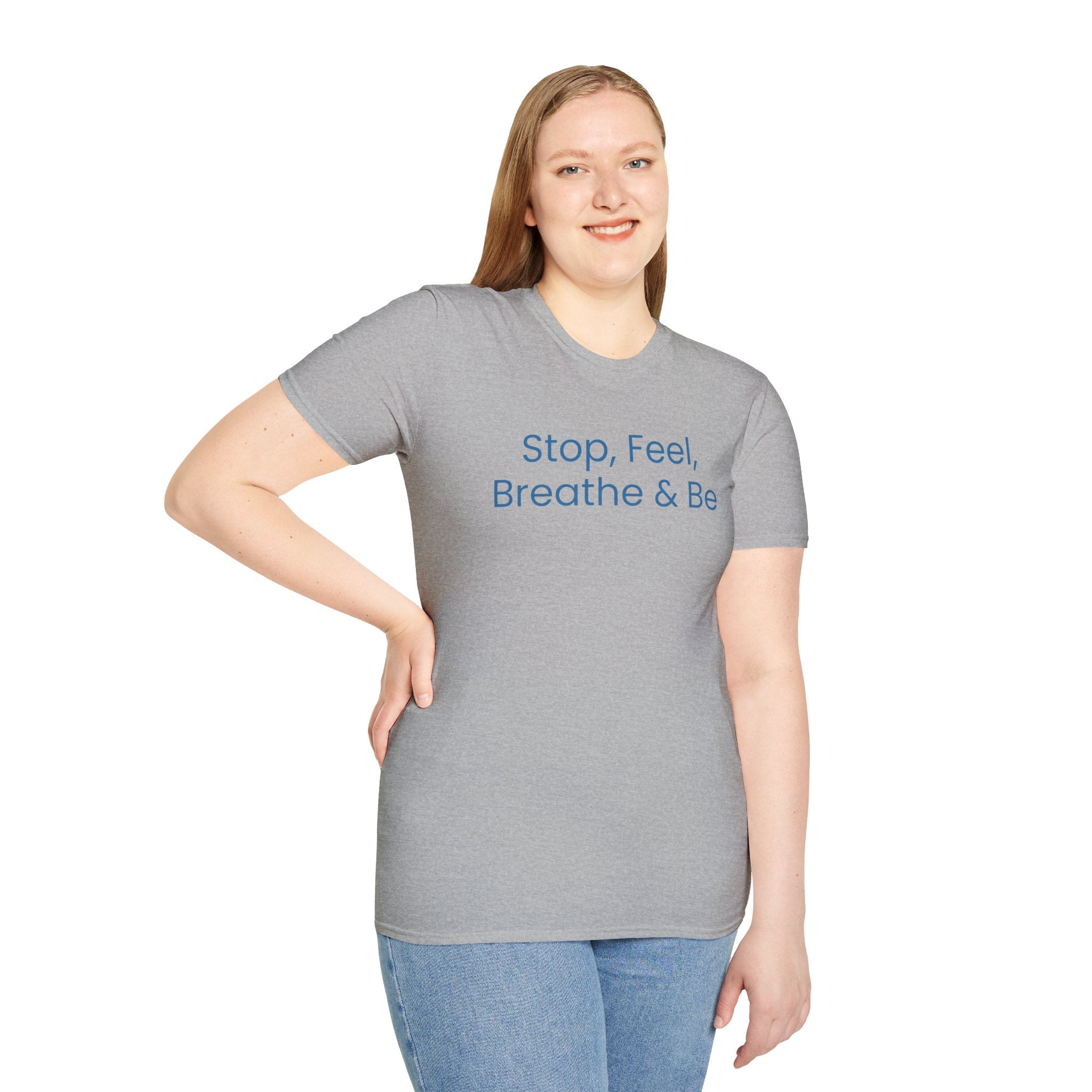 "Stop, Feel, Breathe & Be" Tee