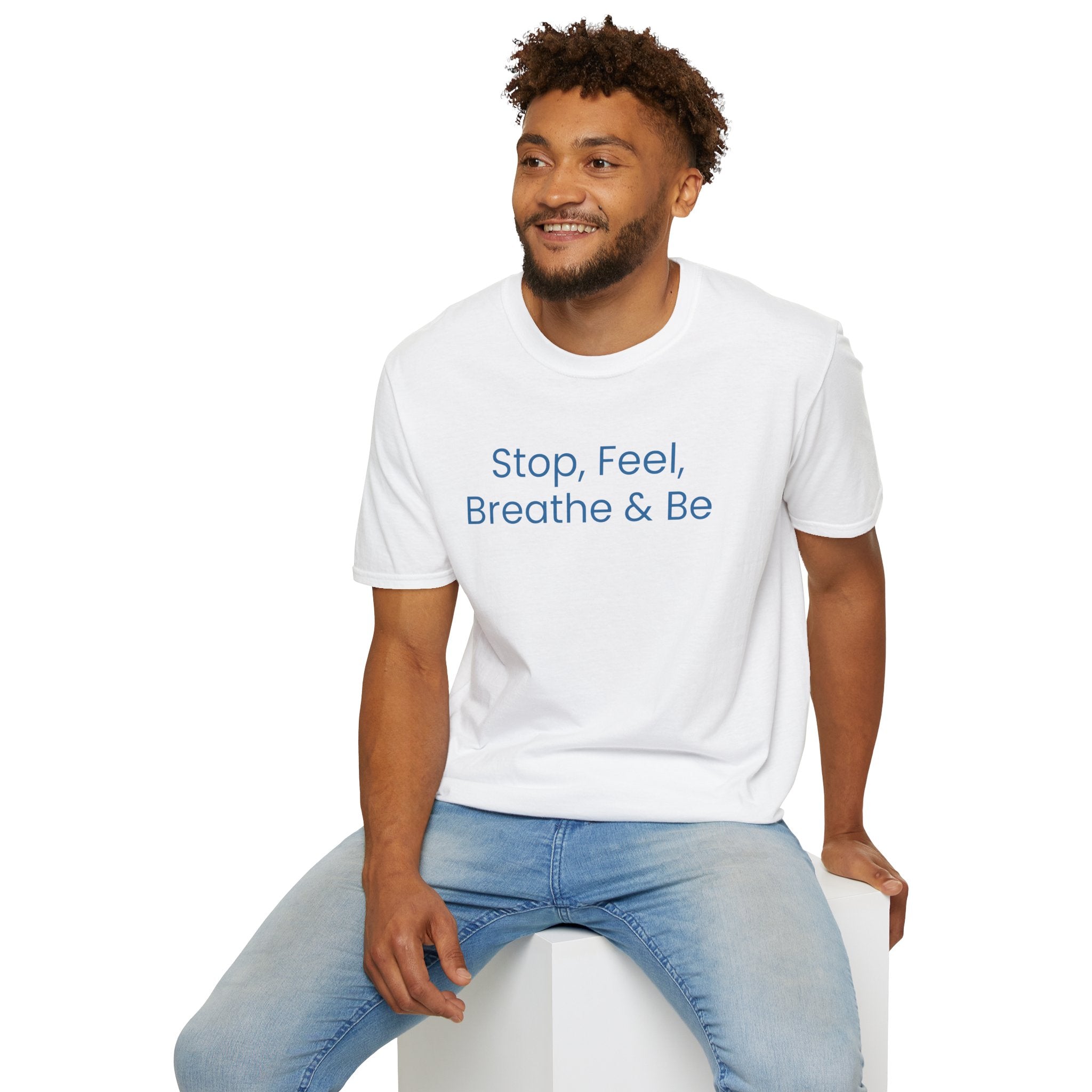 "Stop, Feel, Breathe & Be" Tee