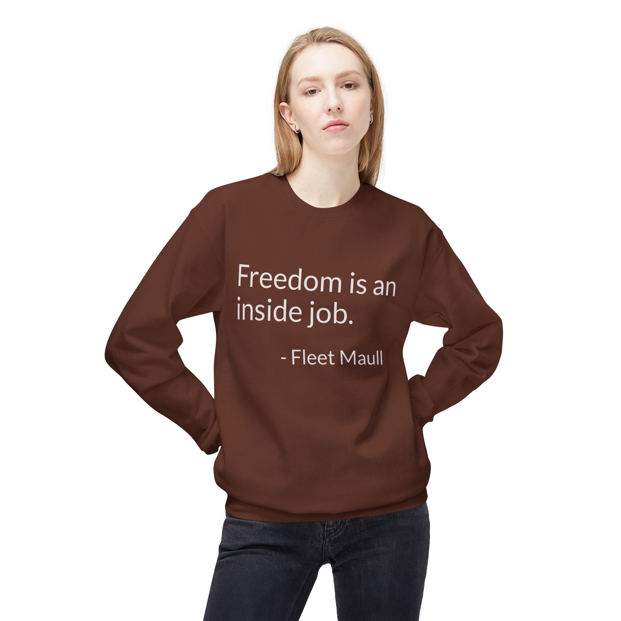 "Freedom in an inside job" Crewneck Sweatshirt