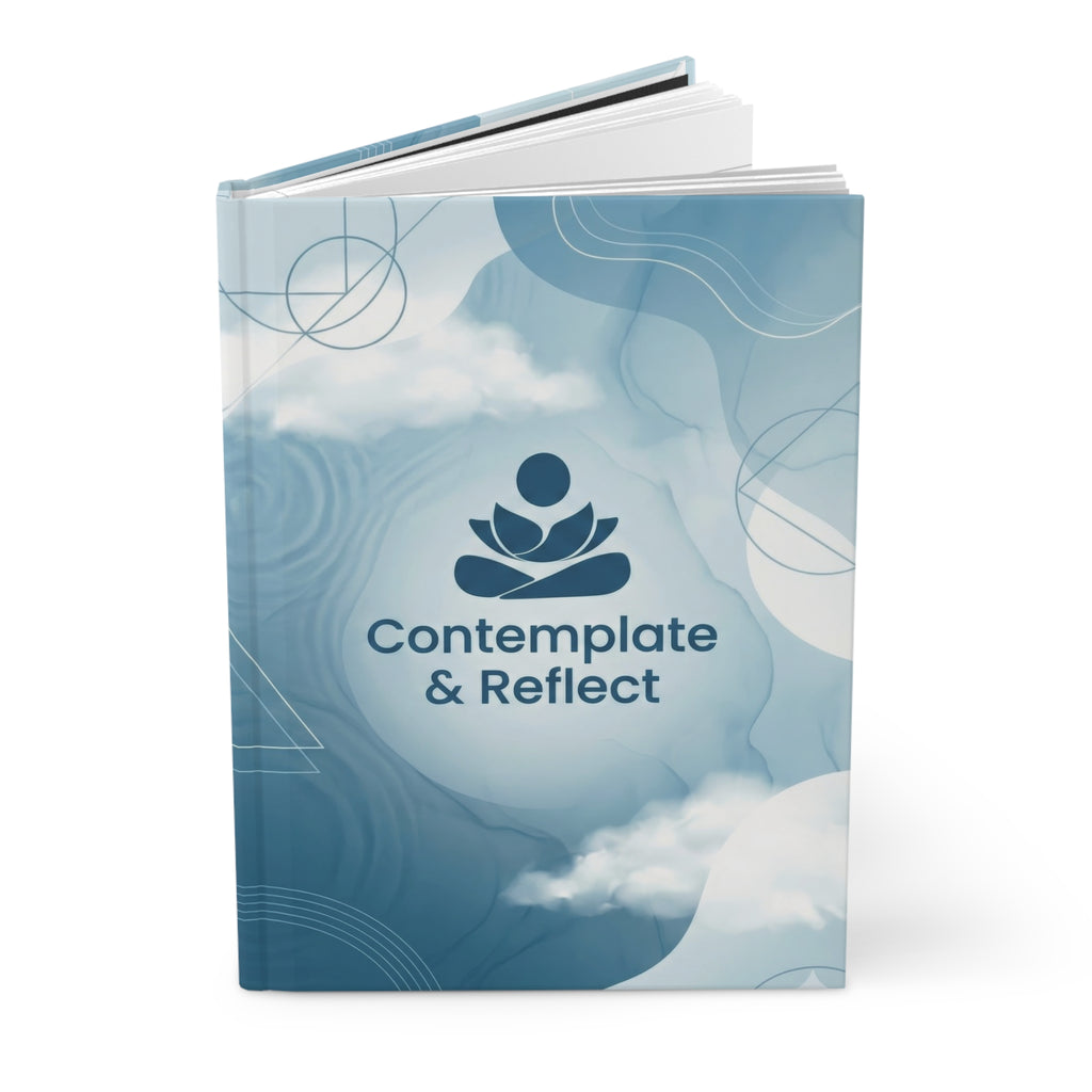 "Contemplate & Reflect" Hardcover Journal