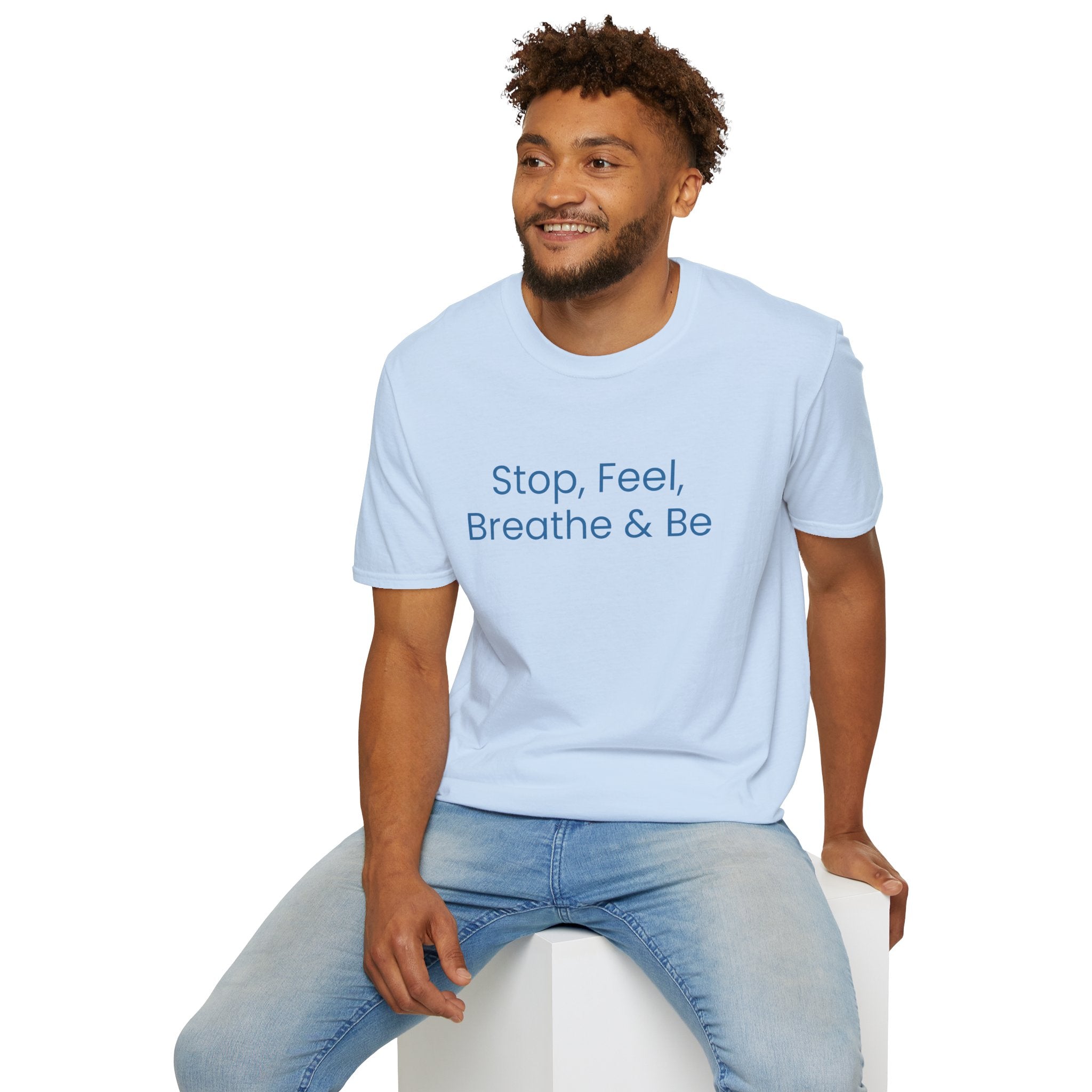 "Stop, Feel, Breathe & Be" Tee